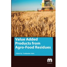Value Added Products from Agro-Food Residues